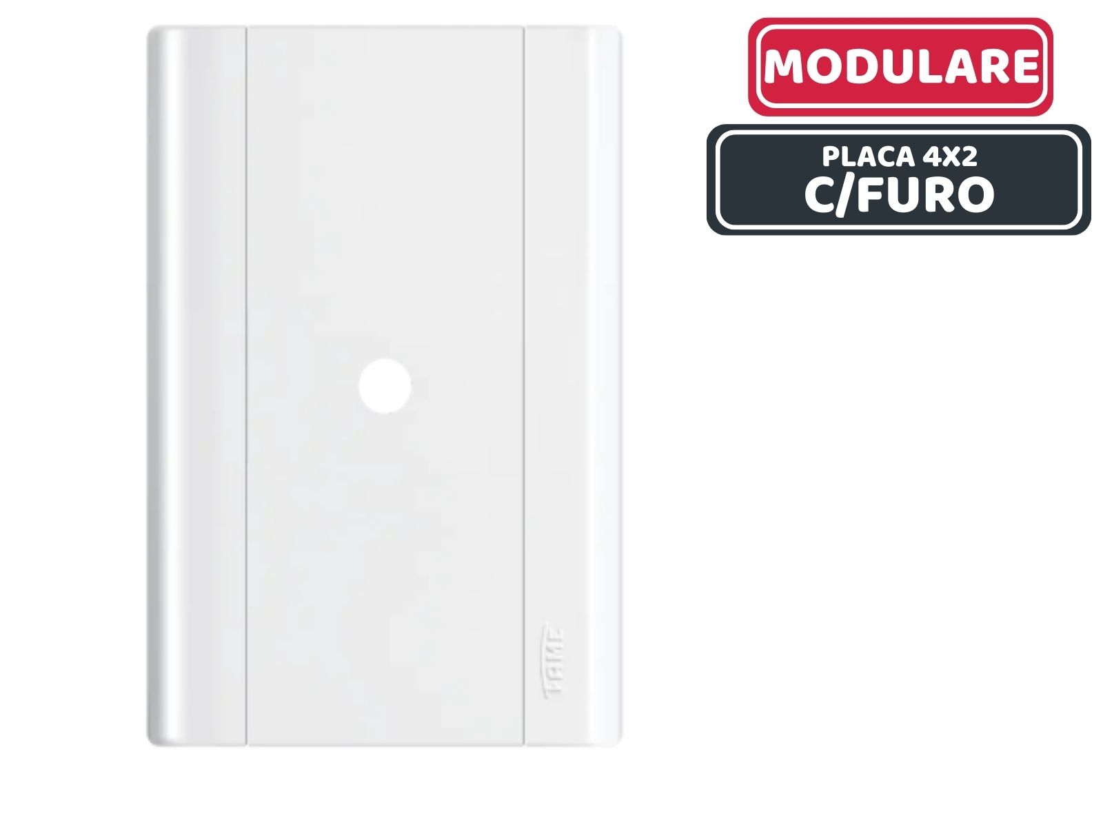 PLACA COM FURO MODULARE 4X2 10MM BRANCA FAME 0509