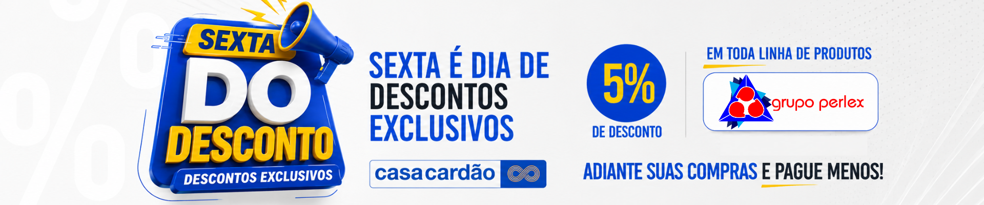 SEXTA DO DESCONTO PERLEX
