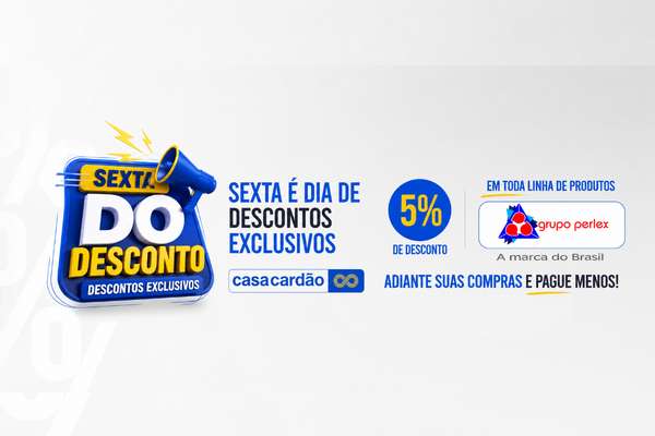SEXTA DO DESCONTO PERLEX